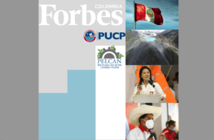 PELCAN en Forbes Colombia | «Elecciones Perú: ¿Cuál es el peso del medio ambiente y el cambio climático en la agenda electoral»