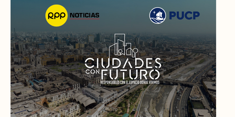 Participación PELCAN en foro «Ciudades con Futuro» de RPP Noticias